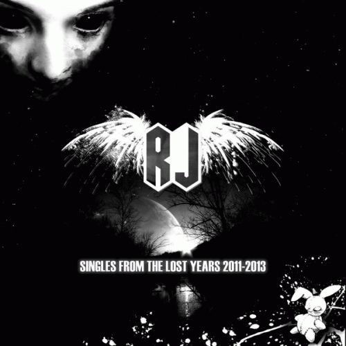 Rabbit Junk : Singles from the Lost Years 2011​-​2013